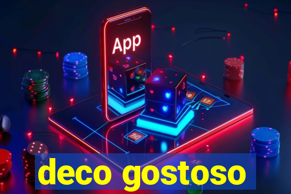 deco gostoso